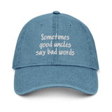 Good Uncles Say Bad Words Denim Hat