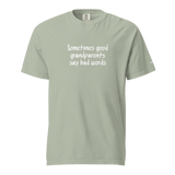 Good Grandparents Say Bad Words Heavyweight Tee