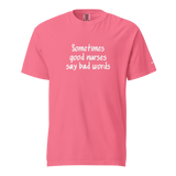 Good Nurses Say Bad Words Heavyweight Tee