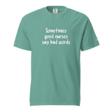 Good Nurses Say Bad Words Heavyweight Tee