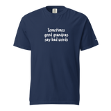 Good Grandpas Say Bad Words Heavyweight Tee