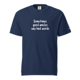 Good Uncles Say Bad Words Heavyweight Tee