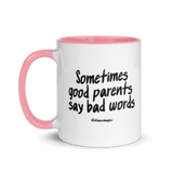 Good Parents Say Bad Words Colored Handle Mug (with a tiny secret)